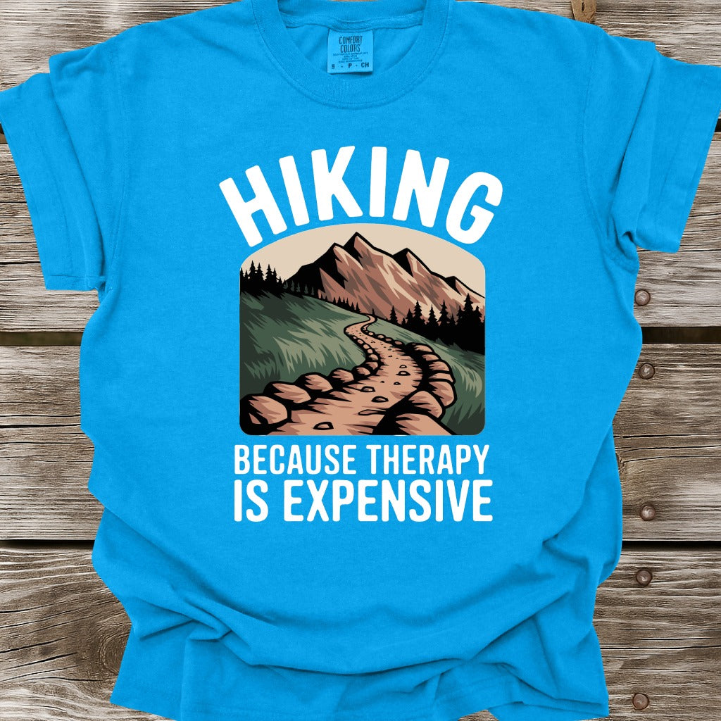 Hiking Because Therapy Is Expensive T-Shirt