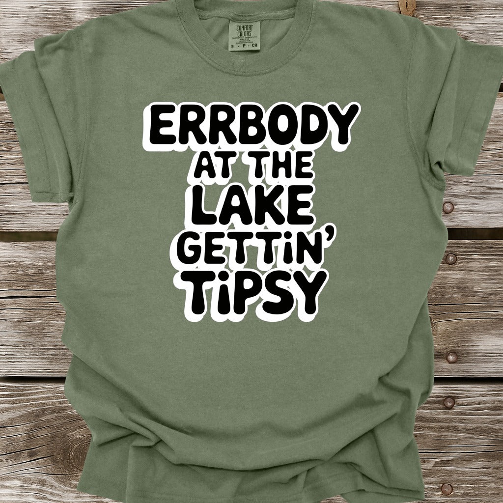 Errbody At The Lake Gettin' Tipsy T-Shirt