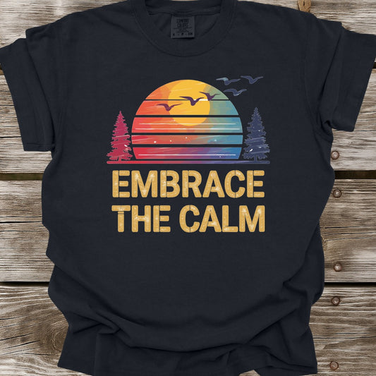 Embrace The Calm T-Shirt