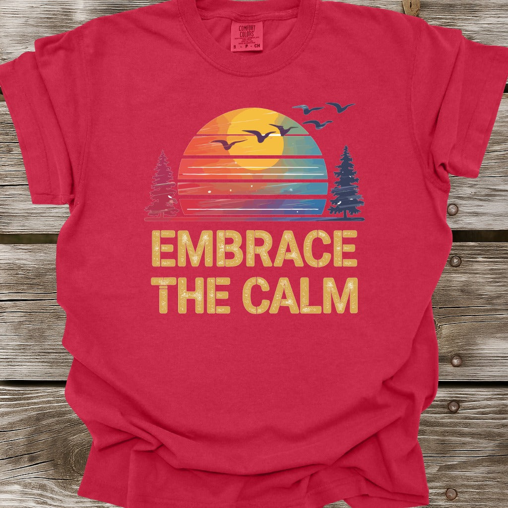 Embrace The Calm T-Shirt