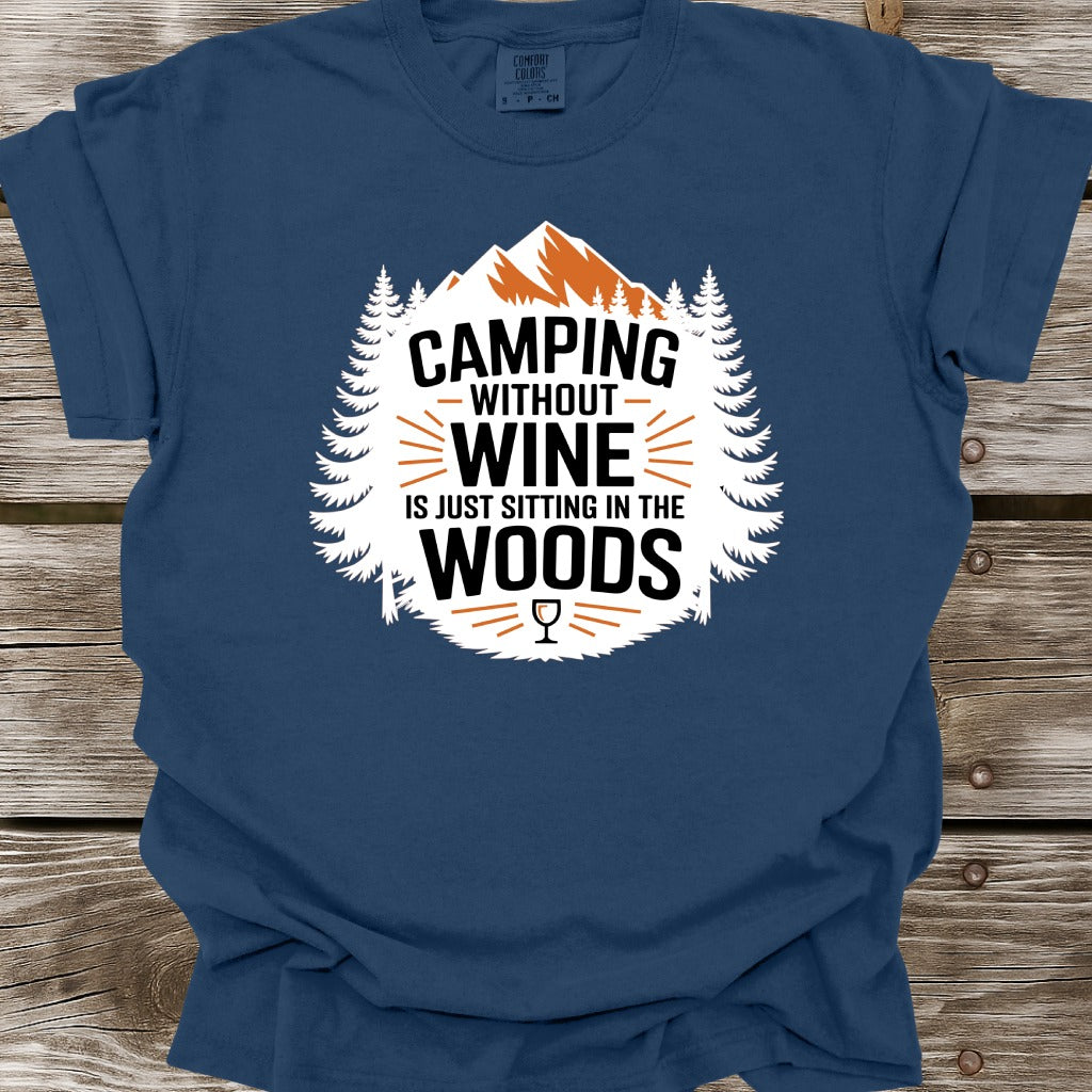 Camping Without Wine T-Shirt