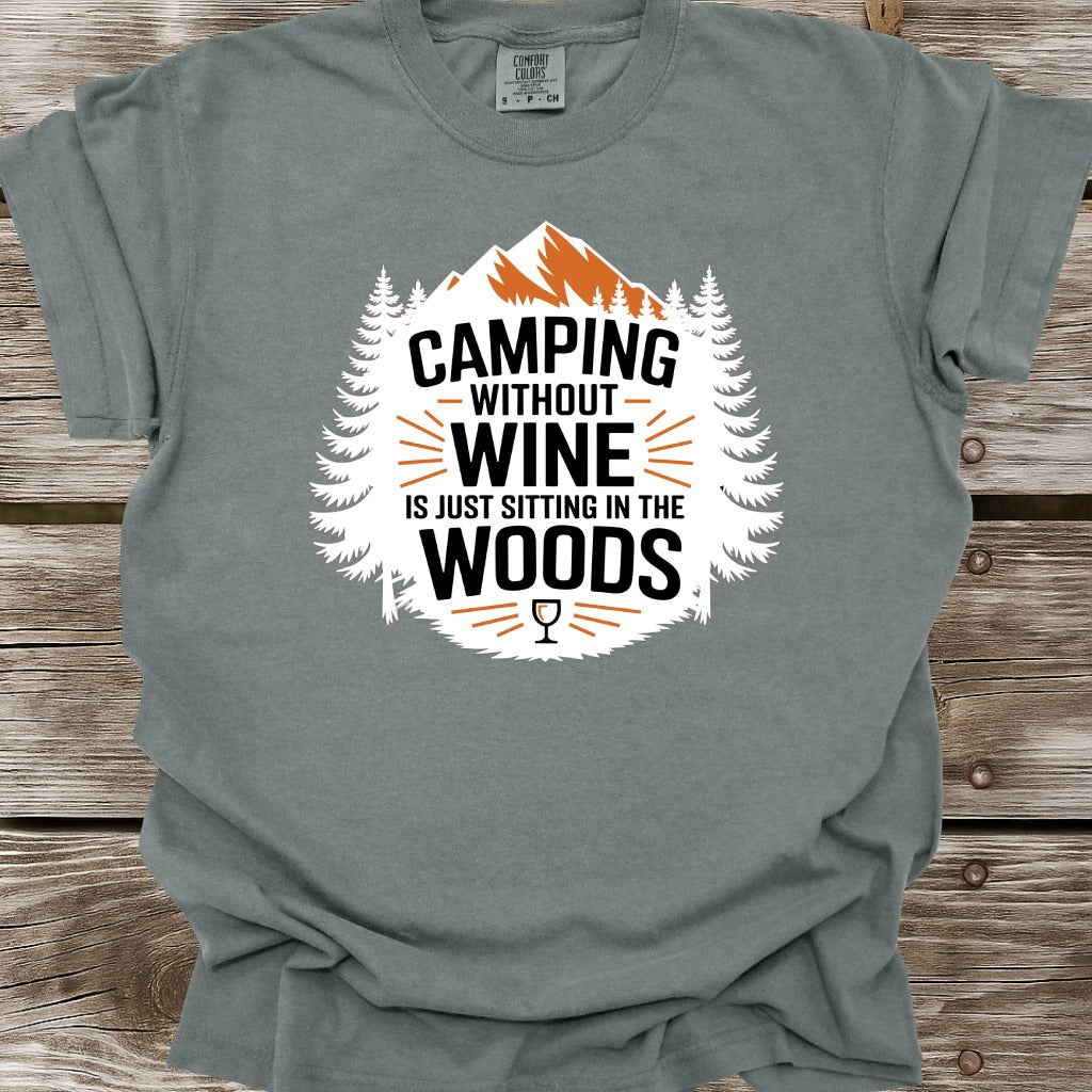 Camping Without Wine T-Shirt