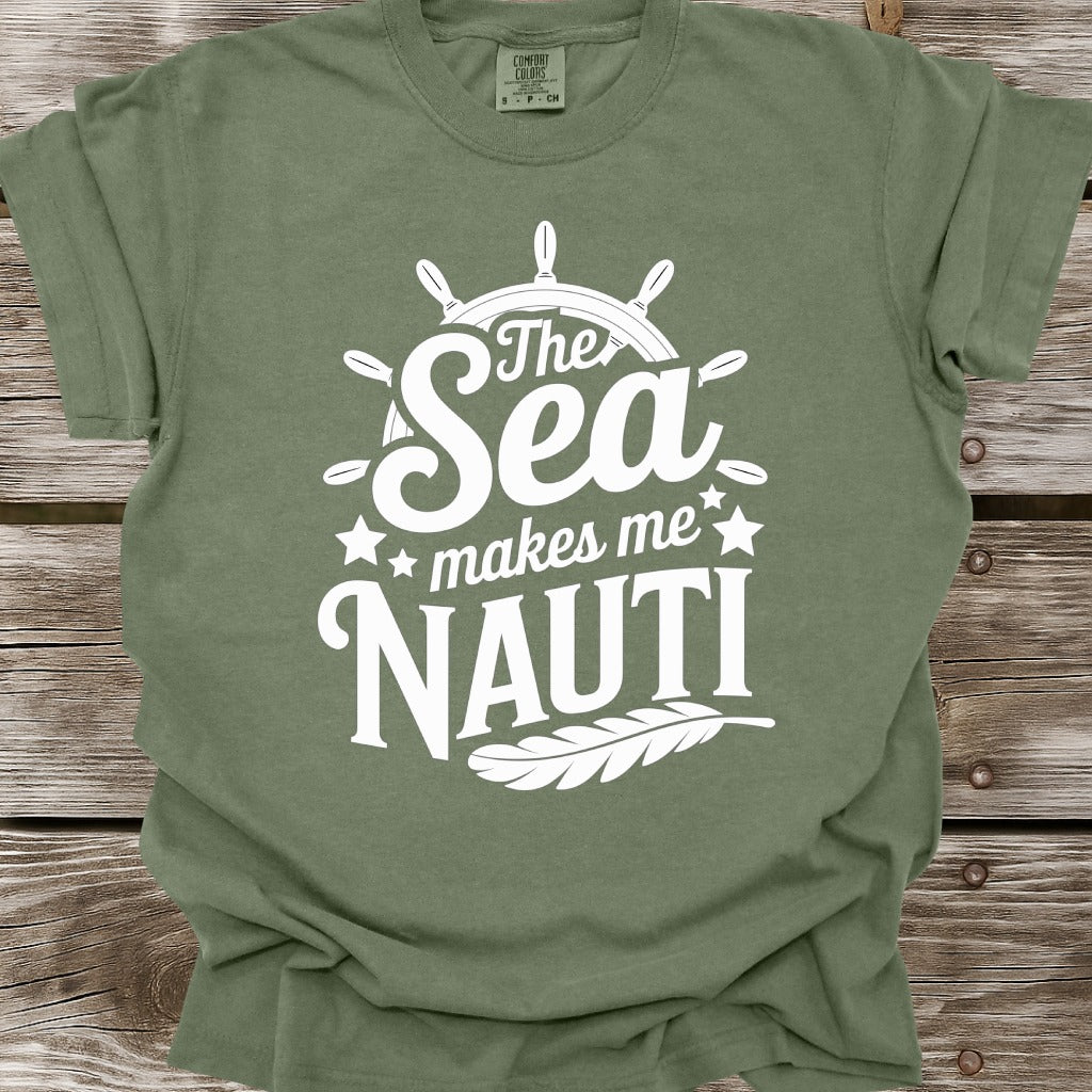 The Sea Makes Me Nauti T-Shirt