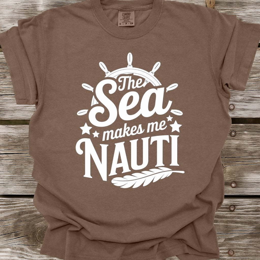 The Sea Makes Me Nauti T-Shirt