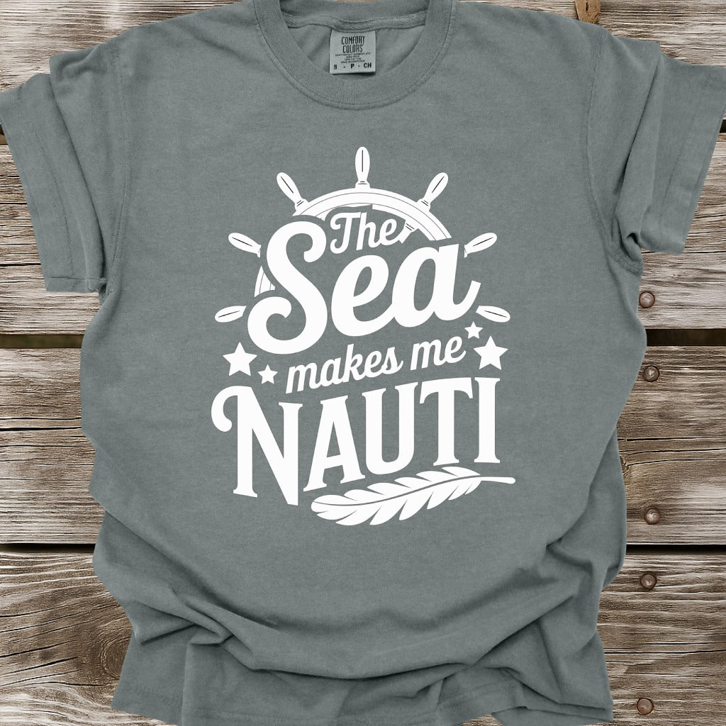 The Sea Makes Me Nauti T-Shirt