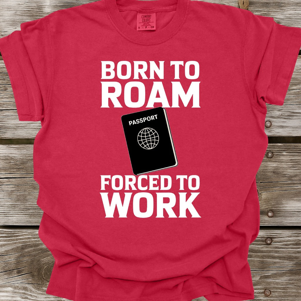 Born To Roam T-Shirt