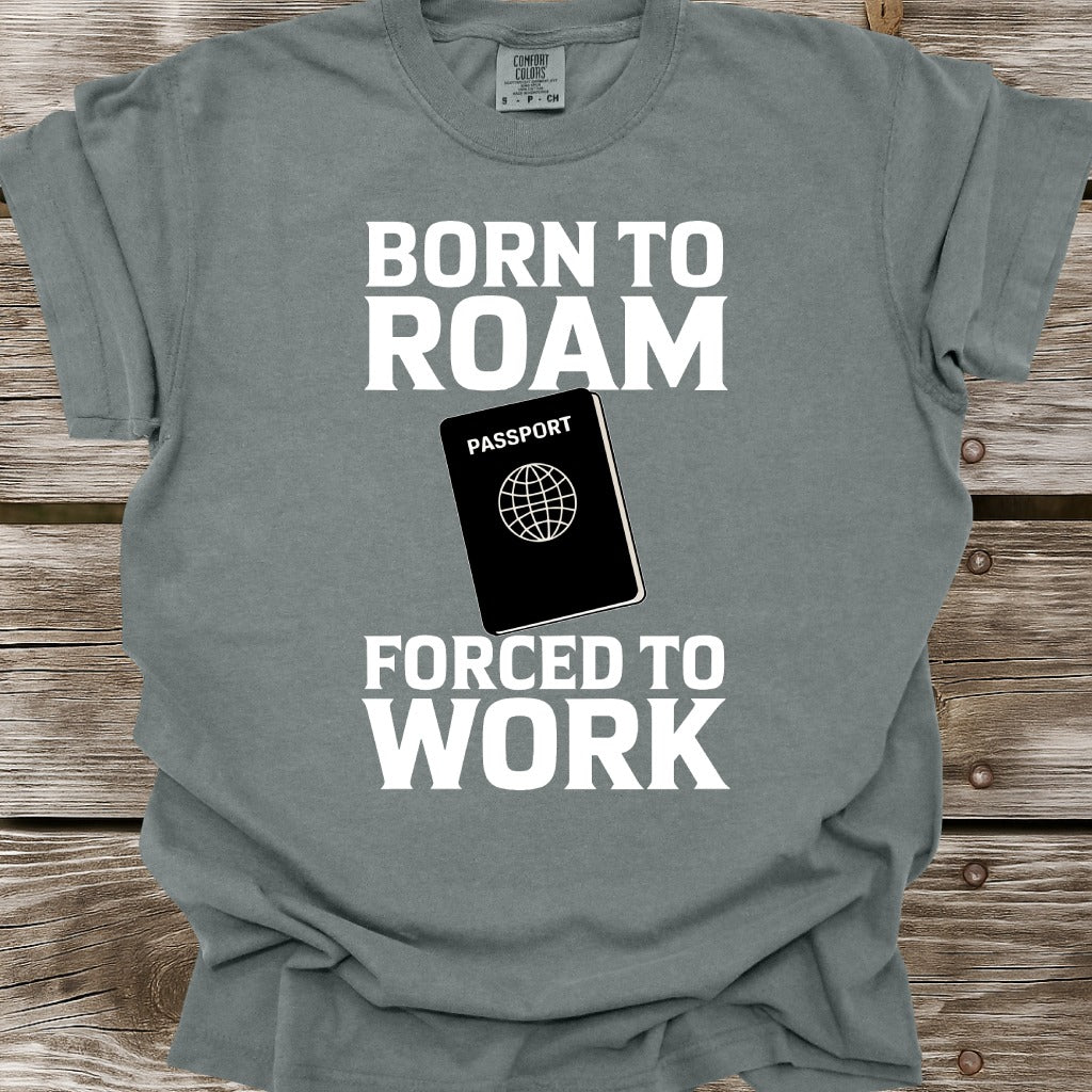 Born To Roam T-Shirt