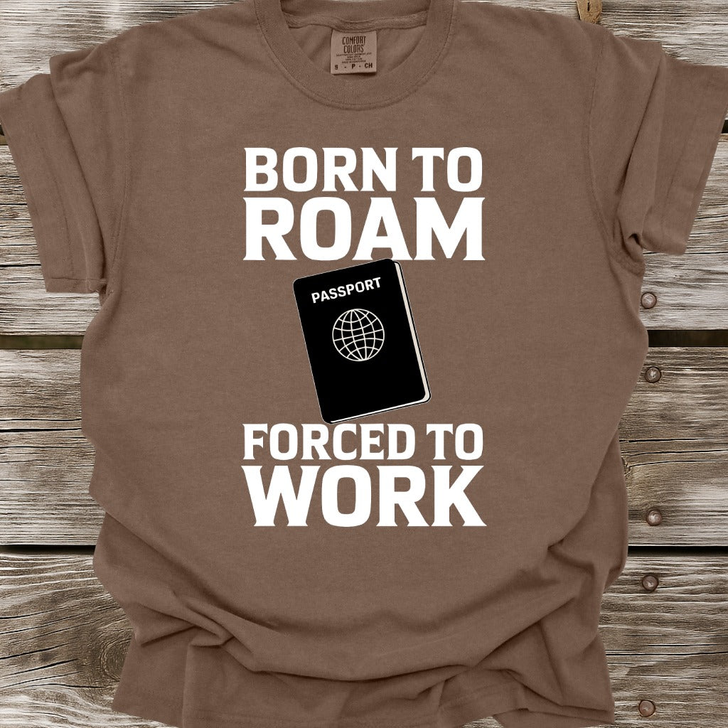 Born To Roam T-Shirt