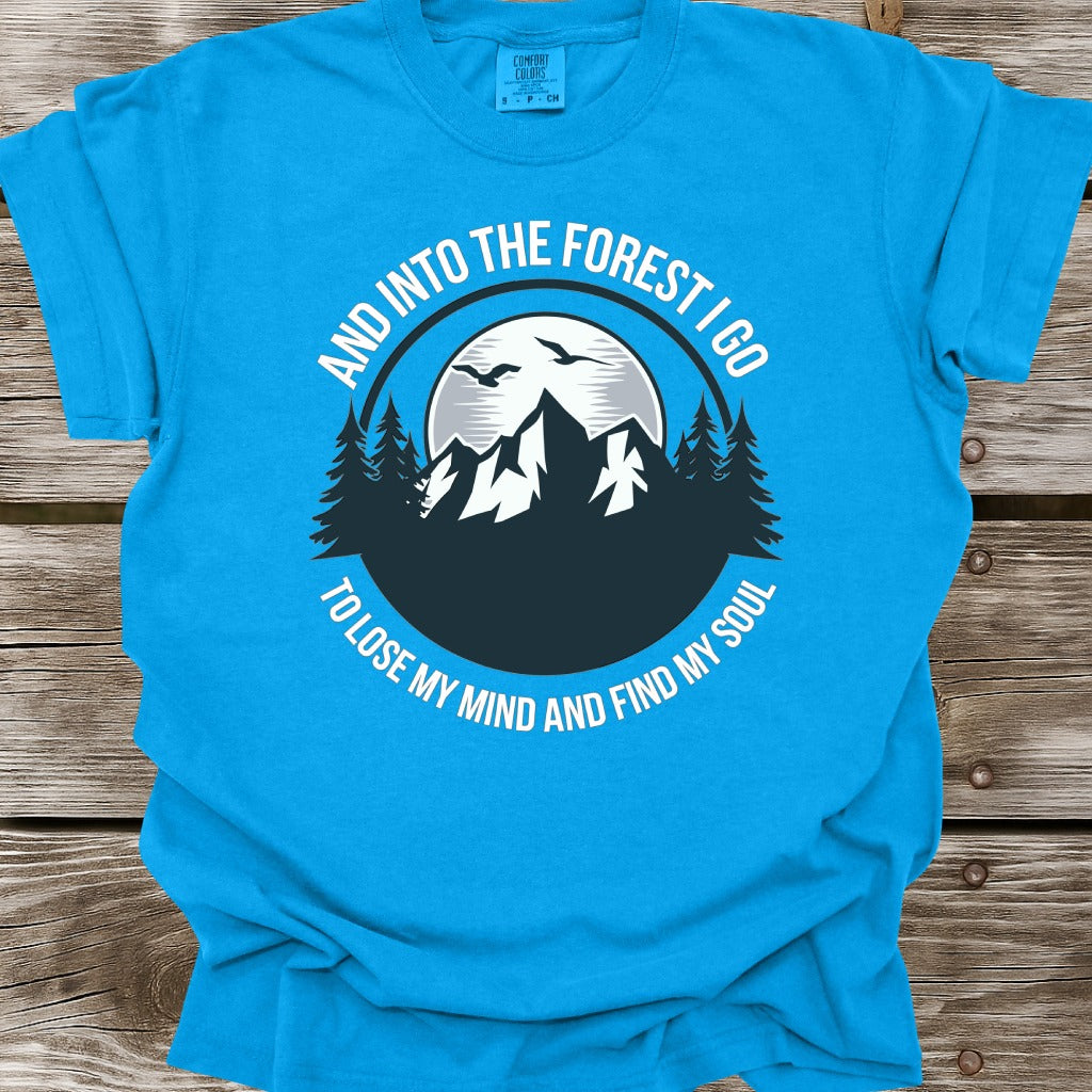 And Into The Forest I Go T-Shirt