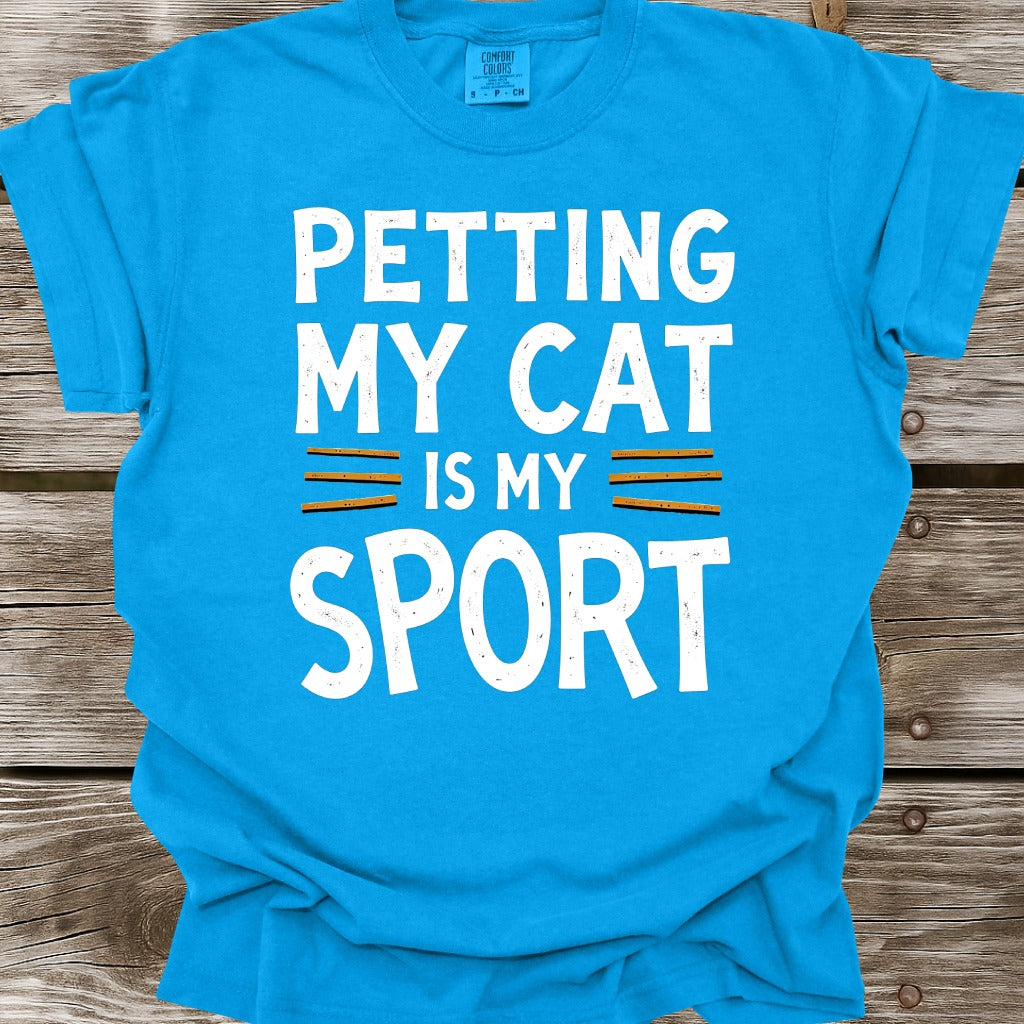Petting My Cat Is My Sport T-Shirt