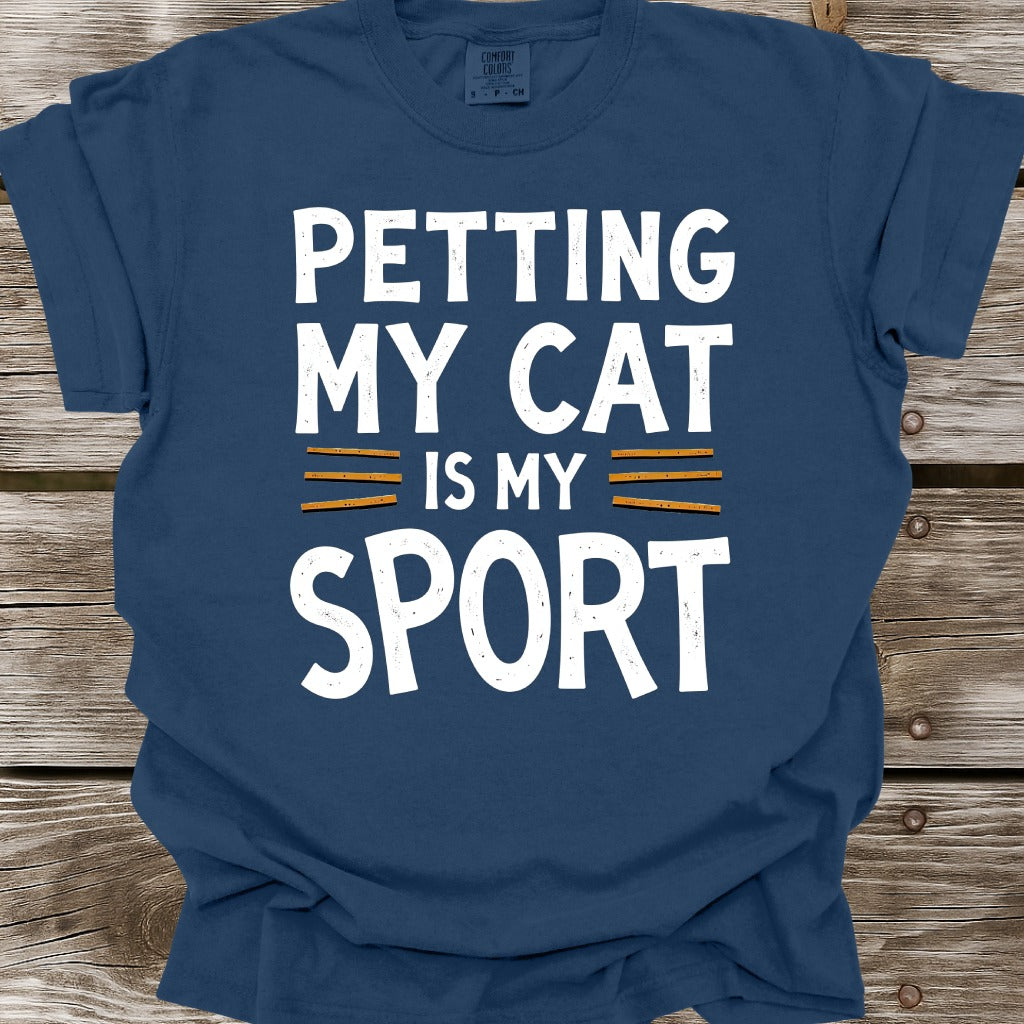 Petting My Cat Is My Sport T-Shirt