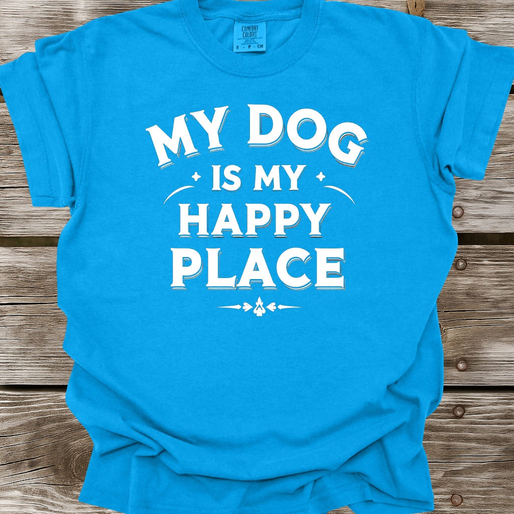 My Dog Is My Happy Place T-Shirt