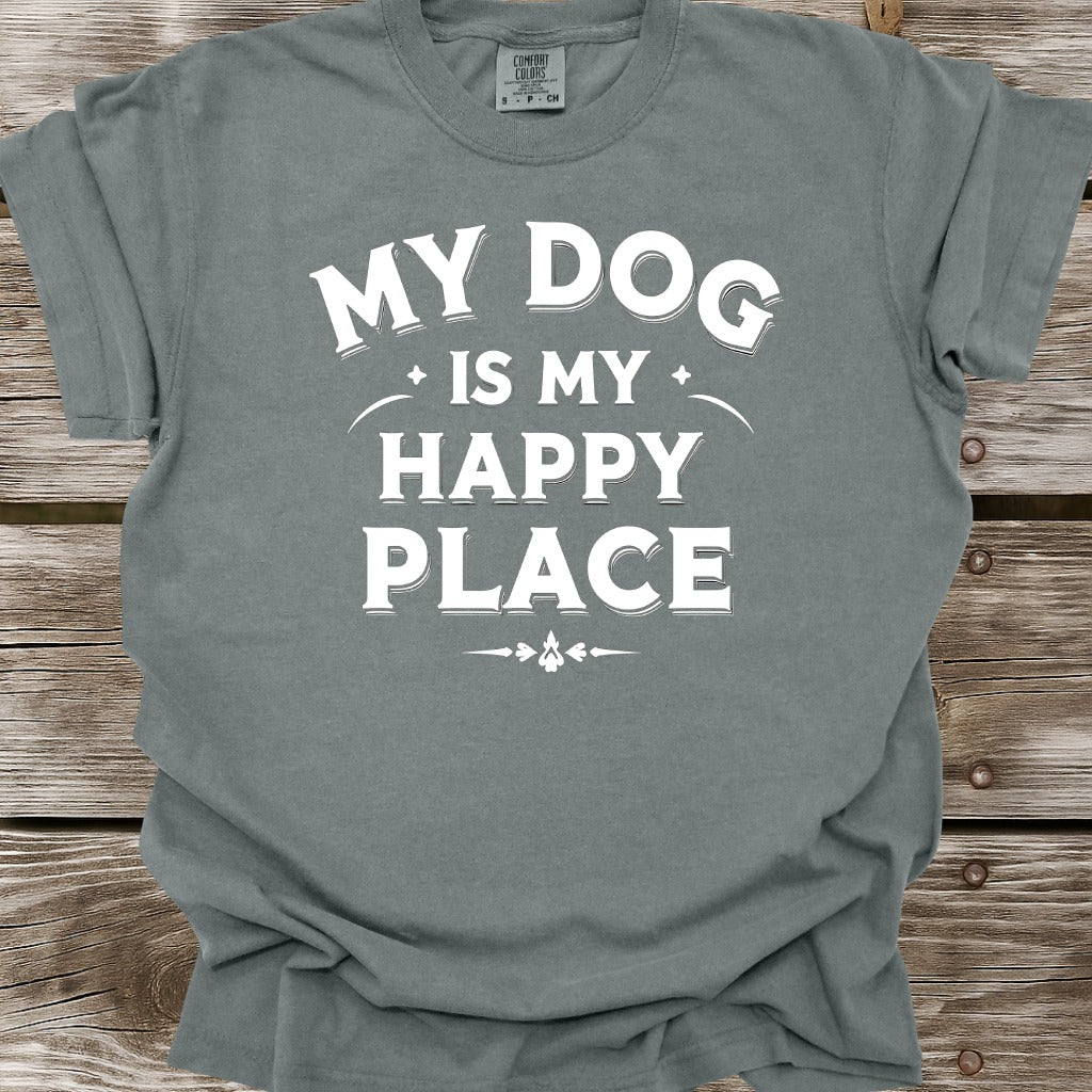 My Dog Is My Happy Place T-Shirt
