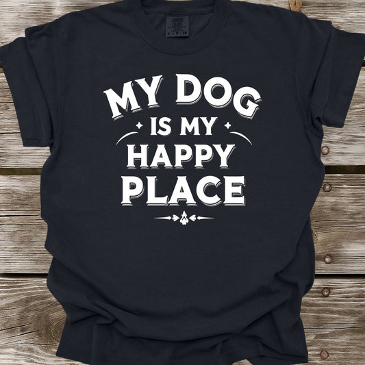My Dog Is My Happy Place T-Shirt