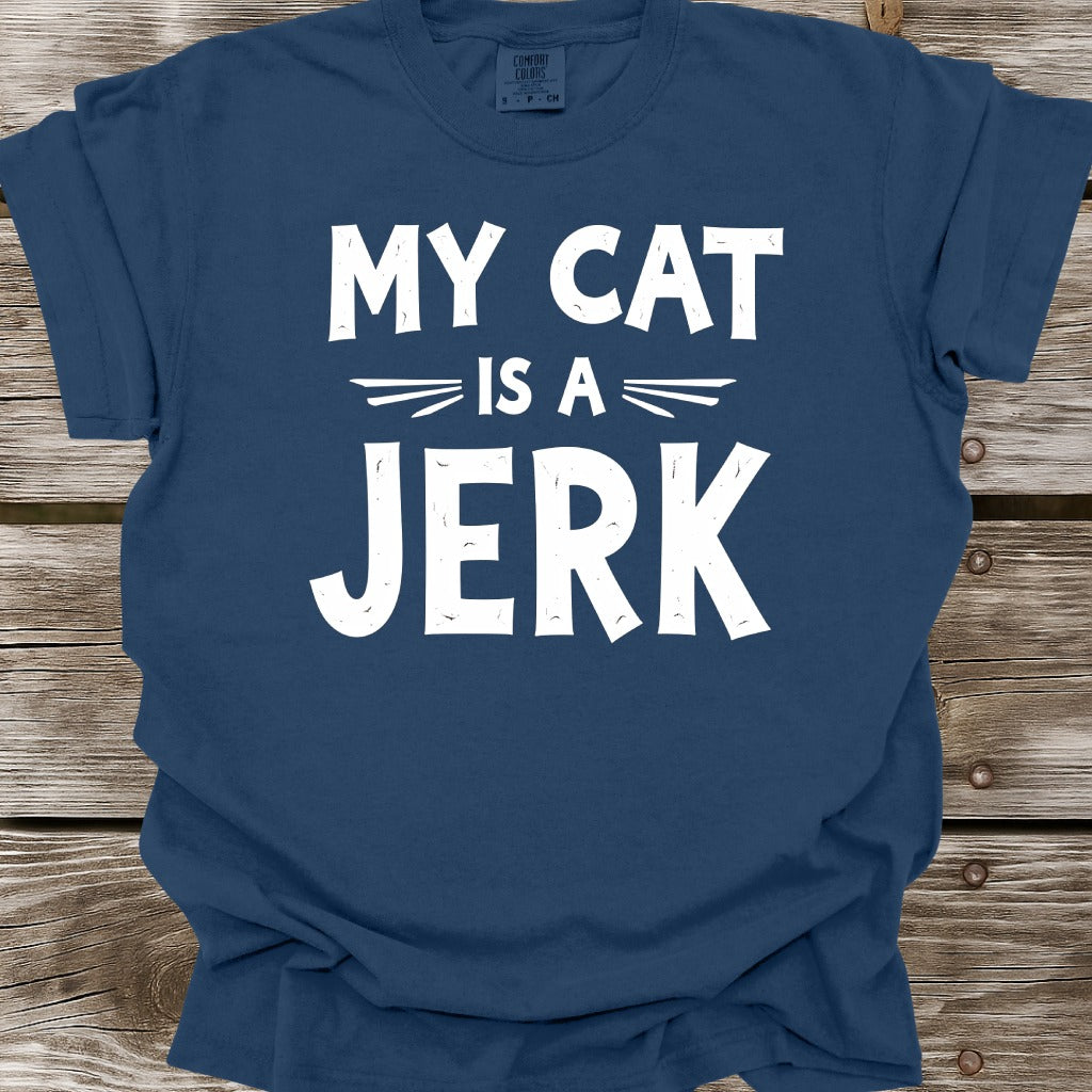 My Cat Is A Jerk T-Shirt
