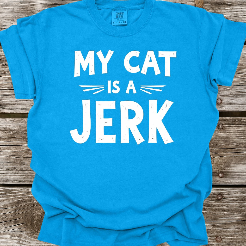 My Cat Is A Jerk T-Shirt