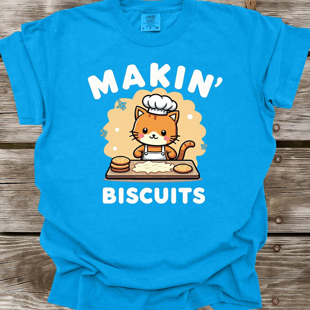 Makin' Biscuits T-Shirt