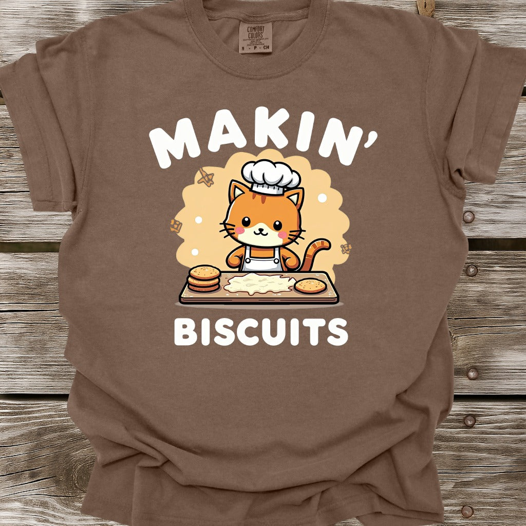 Makin' Biscuits T-Shirt
