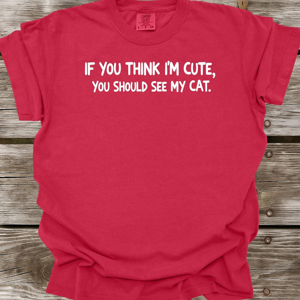 You Should See My Cat T-Shirt