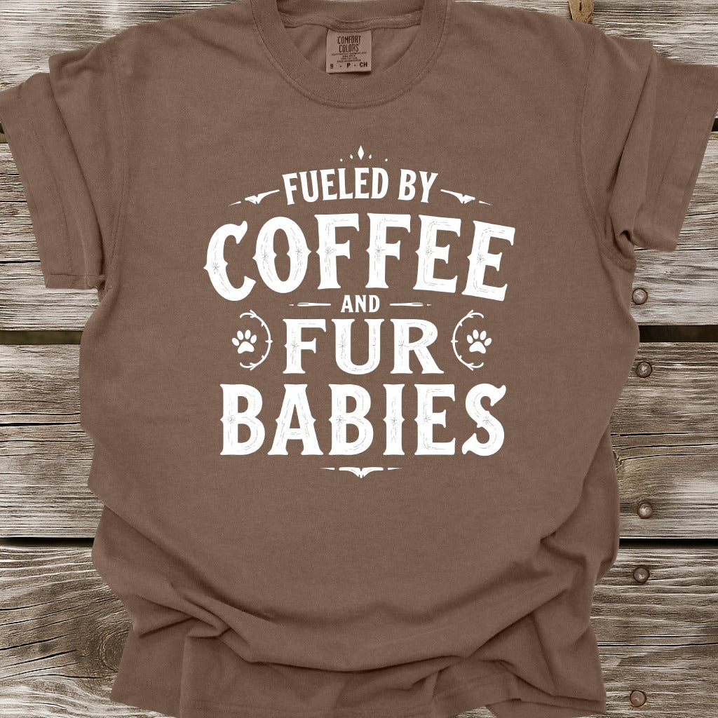 Fueled By Coffee And Fur Babies T-Shirt