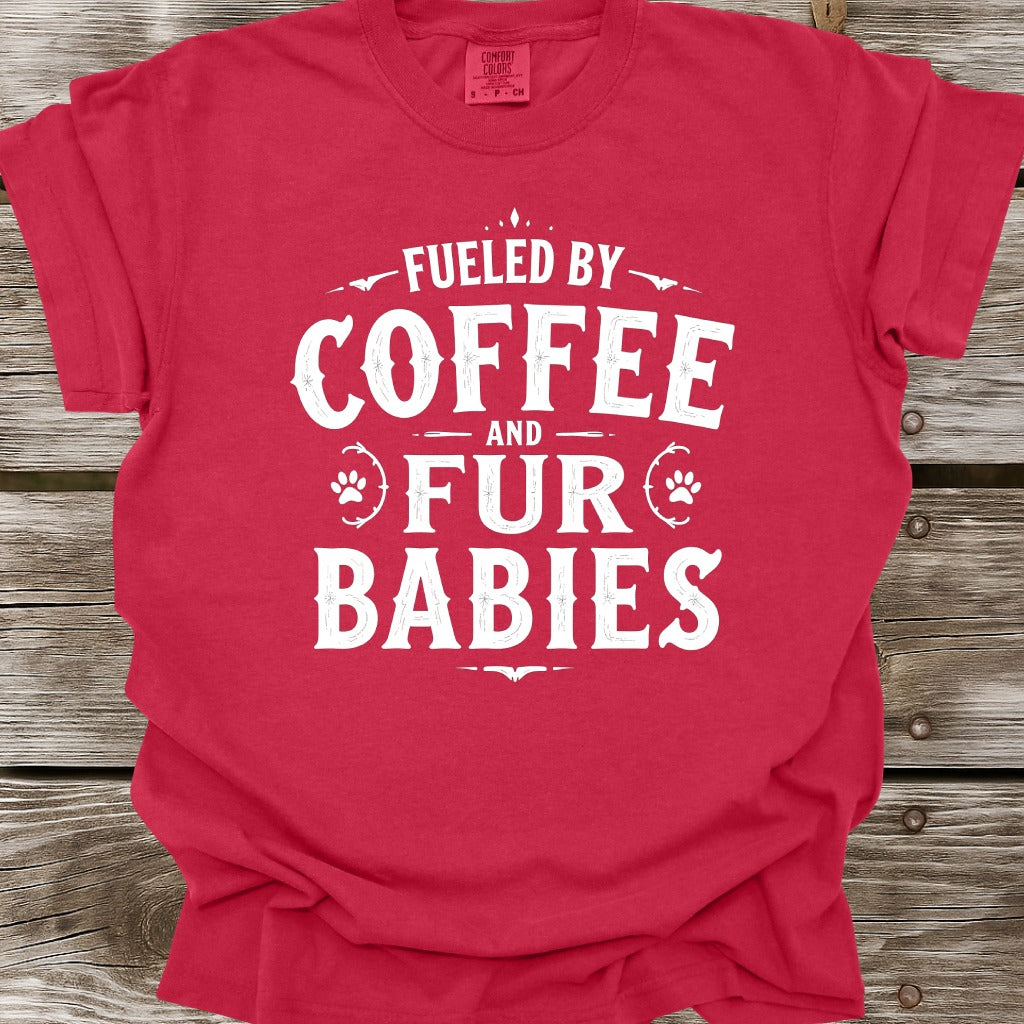 Fueled By Coffee And Fur Babies T-Shirt