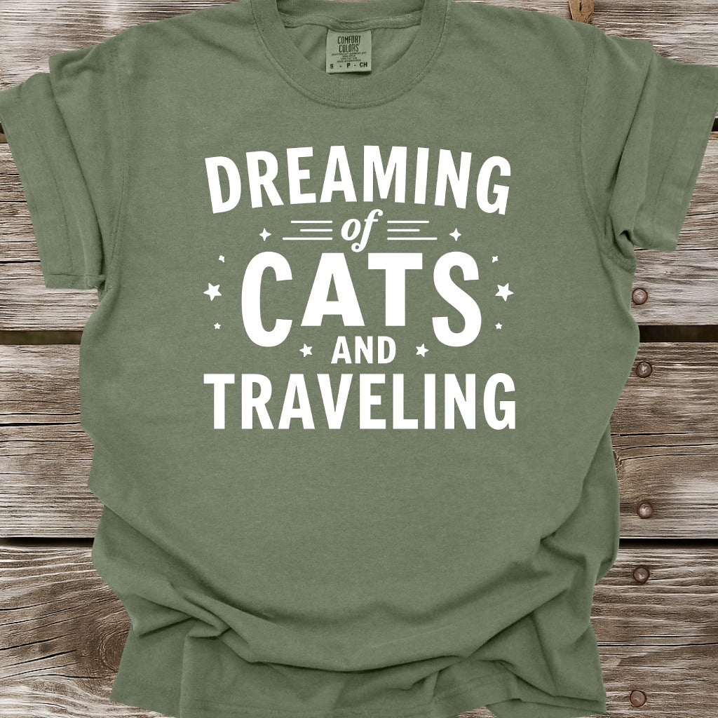 Dreaming Of Cats And Traveling T-Shirt