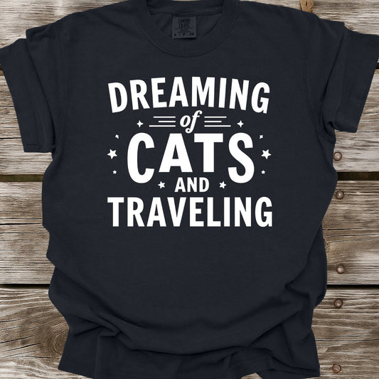 Dreaming Of Cats And Traveling T-Shirt