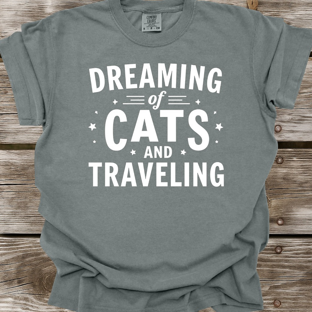 Dreaming Of Cats And Traveling T-Shirt
