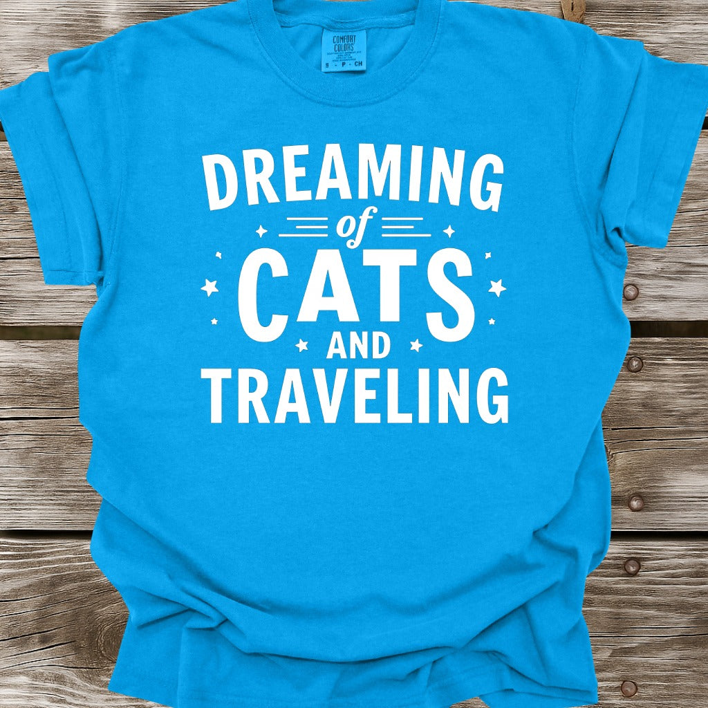 Dreaming Of Cats And Traveling T-Shirt