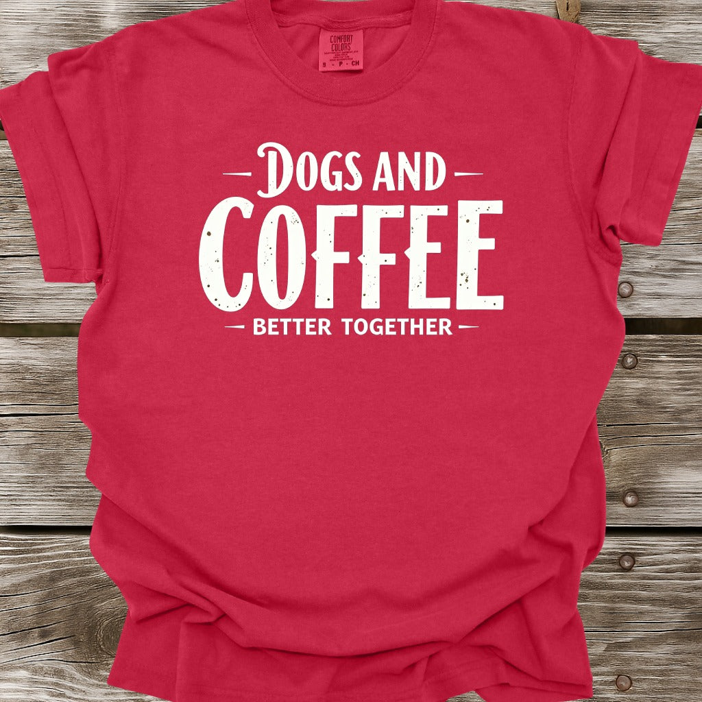 Dogs And Coffee Better Together T-Shirt