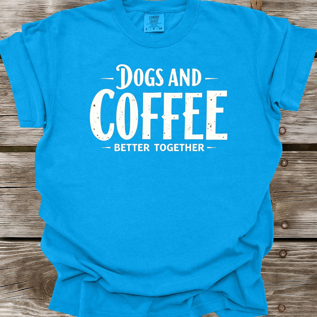 Dogs And Coffee Better Together T-Shirt