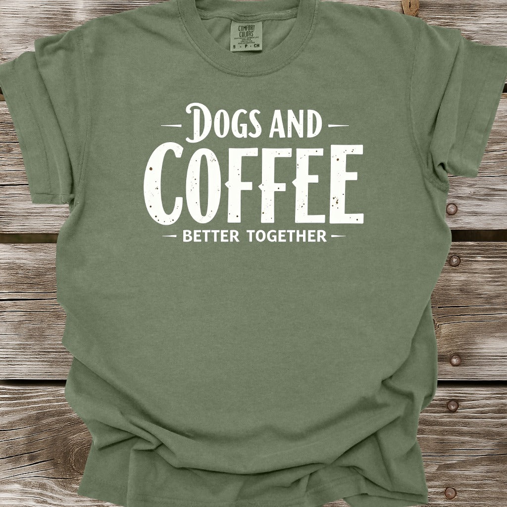 Dogs And Coffee Better Together T-Shirt