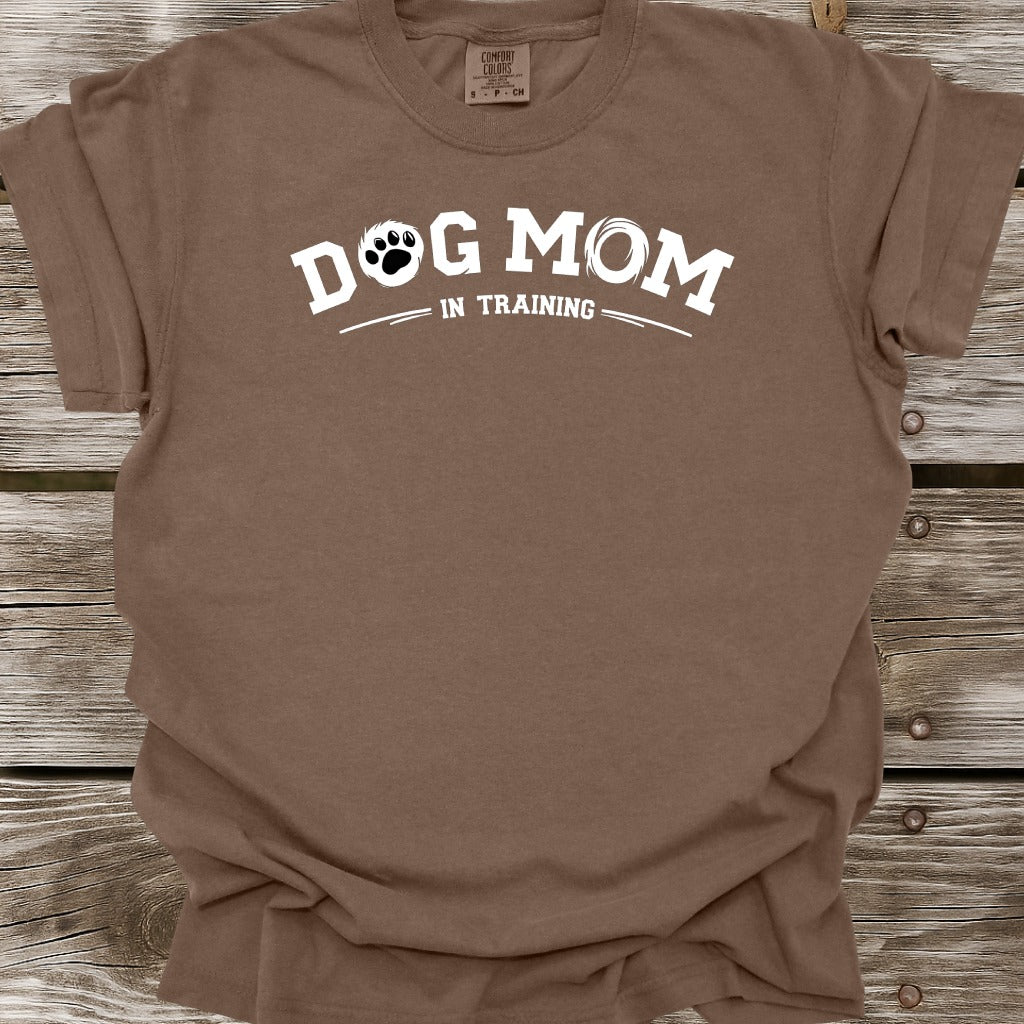 Dog Mom In Training T-Shirt