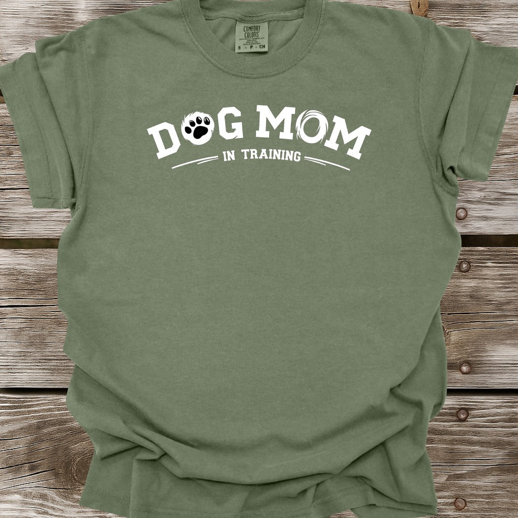 Dog Mom In Training T-Shirt
