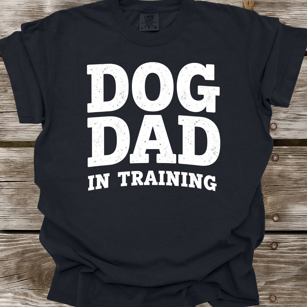 Dog Dad In Training T-Shirt