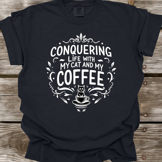 Conquering Life With My Cat And My Coffee T-Shirt