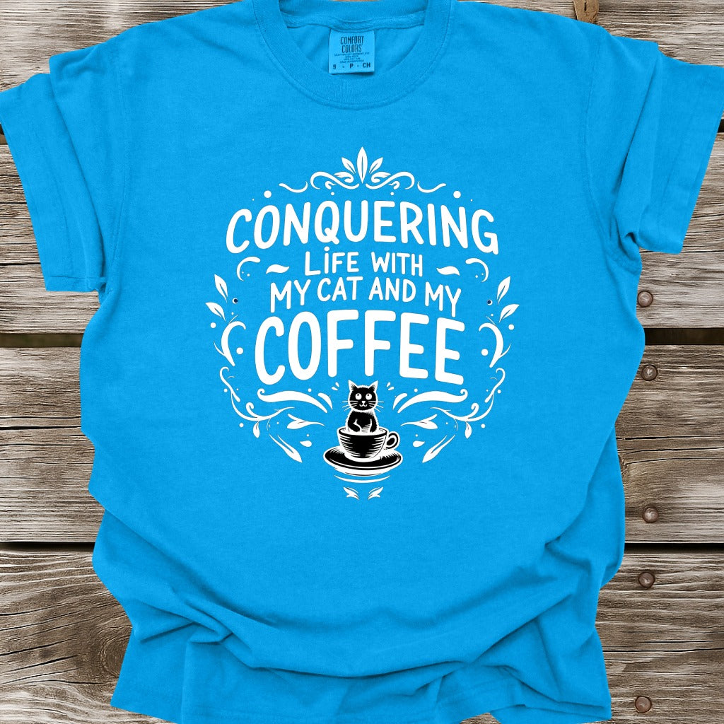 Conquering Life With My Cat And My Coffee T-Shirt