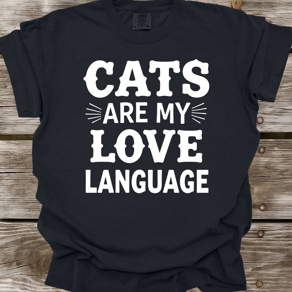 Cats Are My Love Language T-Shirt