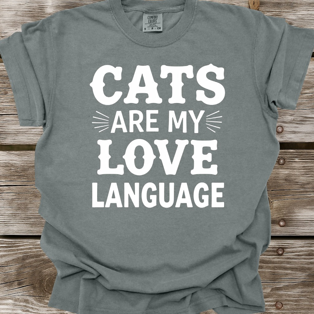 Cats Are My Love Language T-Shirt