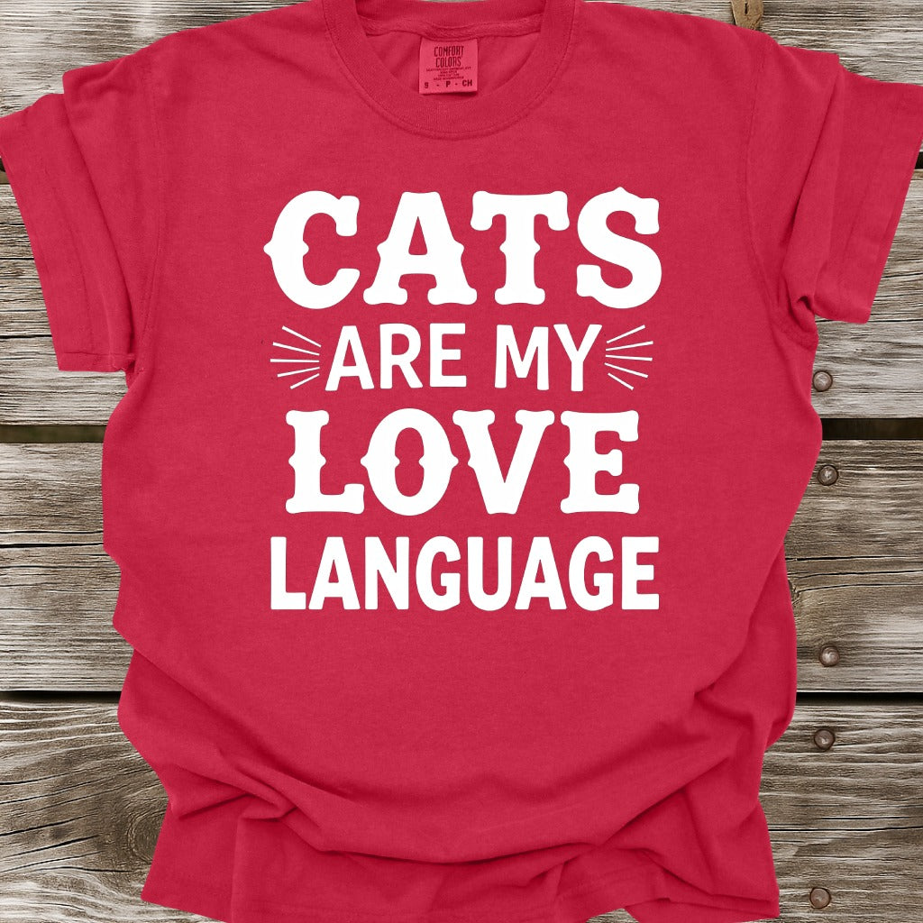 Cats Are My Love Language T-Shirt