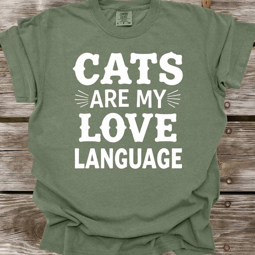 Cats Are My Love Language T-Shirt