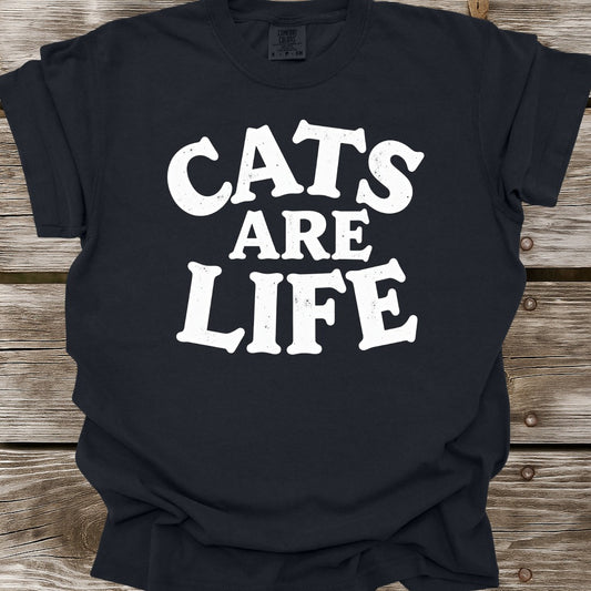 Cats Are Life T-Shirt