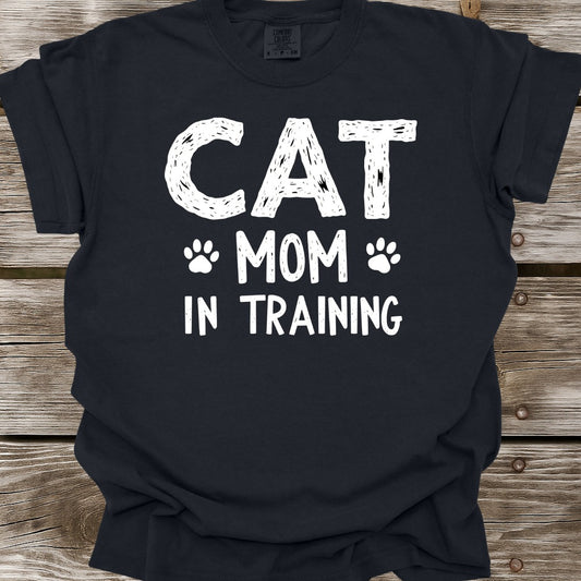 Cat Mom In Training T-Shirt