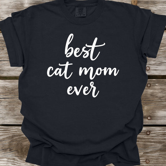Best Cat Mom Ever T-Shirt