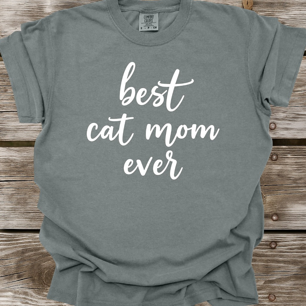Best Cat Mom Ever T-Shirt
