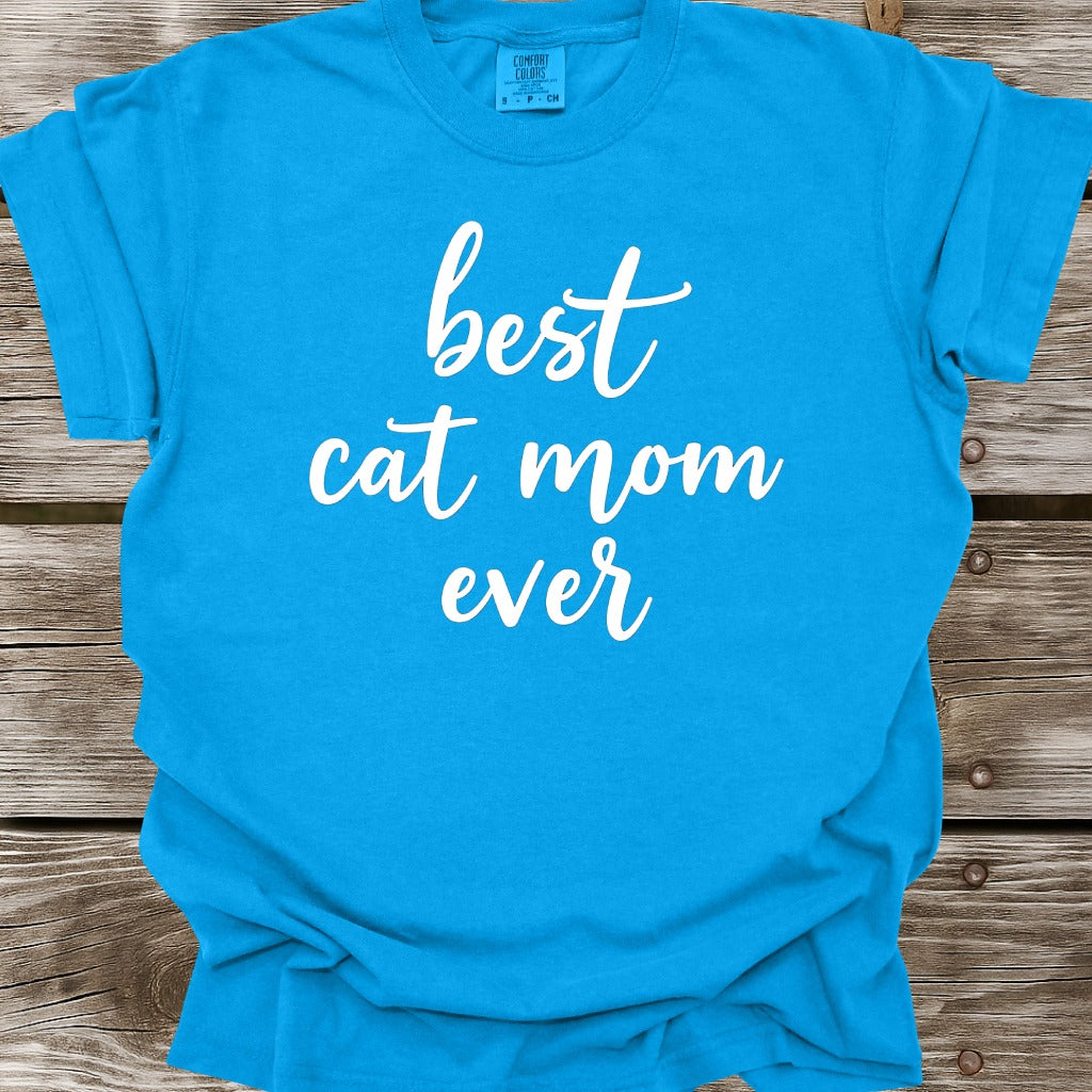 Best Cat Mom Ever T-Shirt