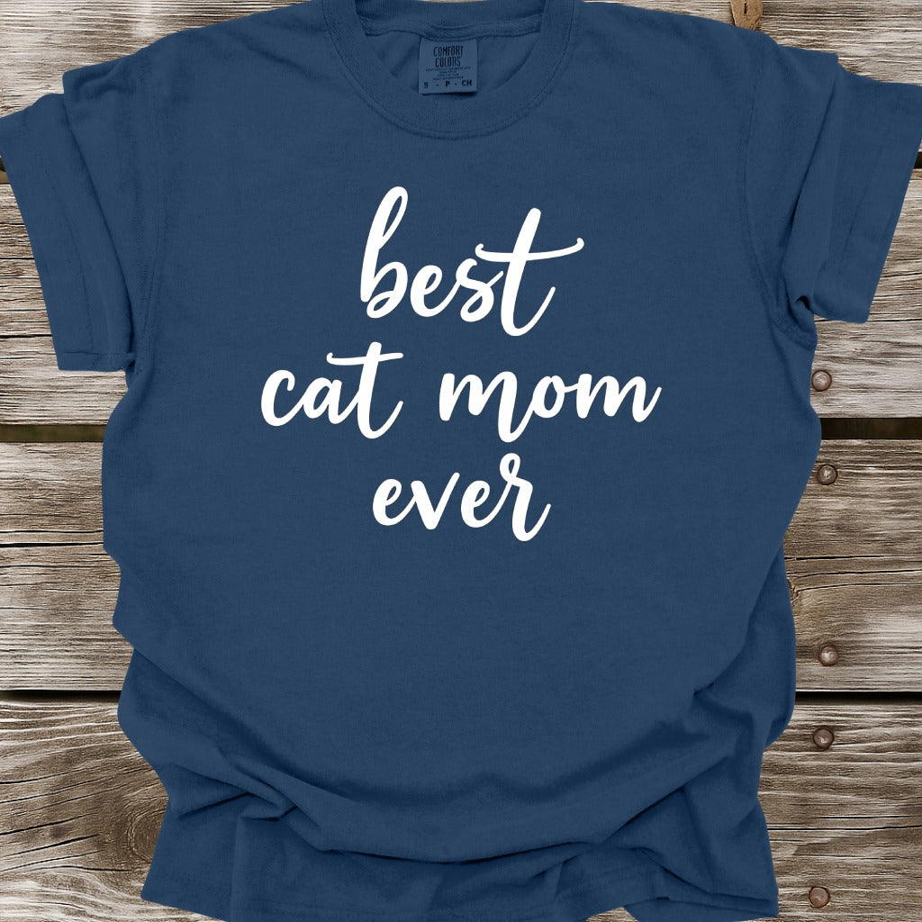 Best Cat Mom Ever T-Shirt