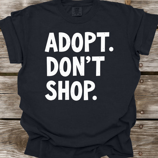 Adopt Don't Shop T-Shirt