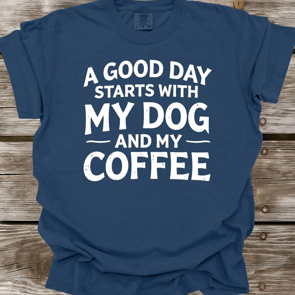 My Dog and My Coffee T-Shirt