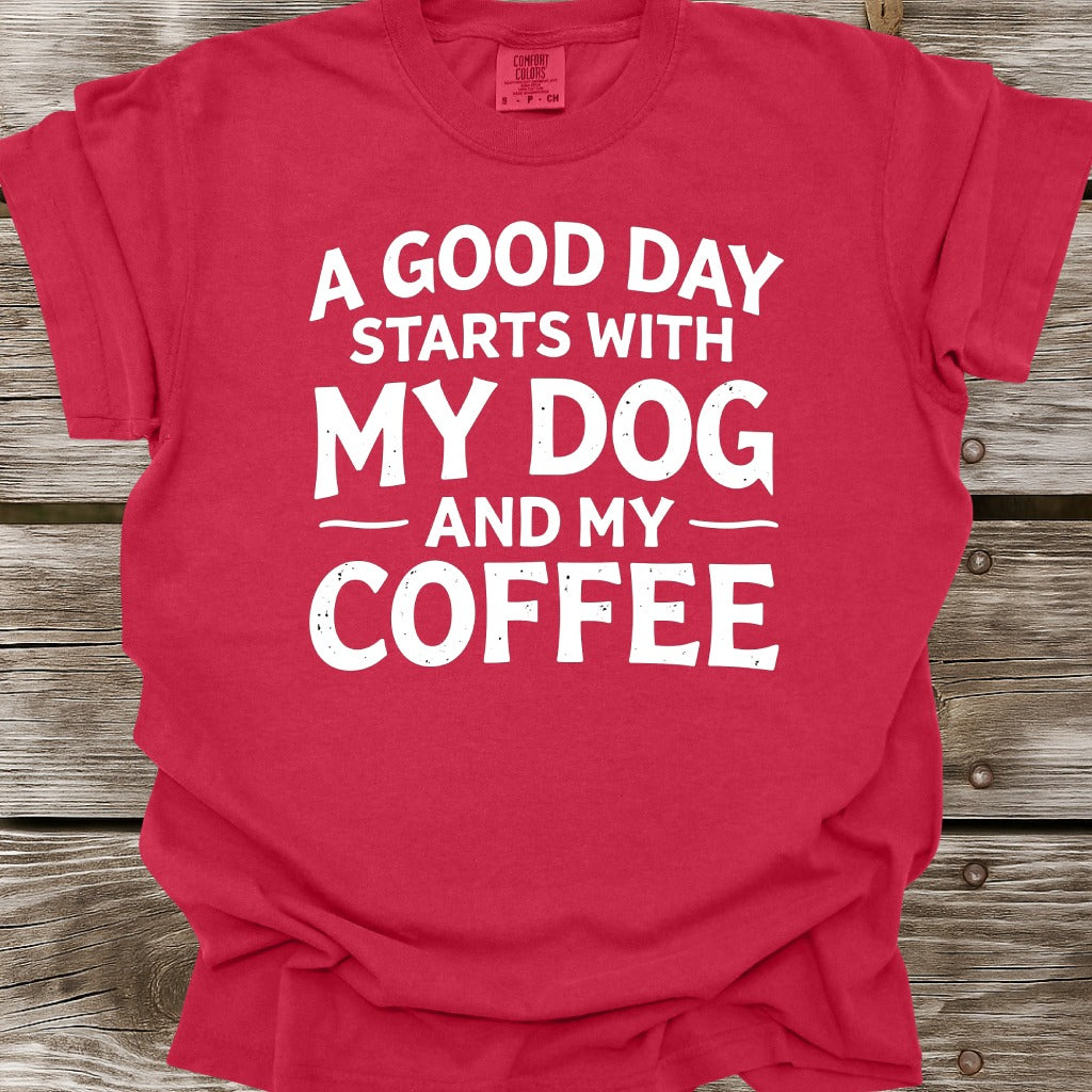 My Dog and My Coffee T-Shirt